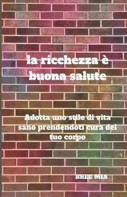 Book cover for La ricchezza � buona salute