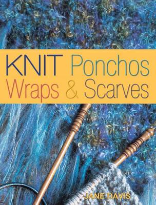 Book cover for Knit Ponchos, Wraps & Scarves