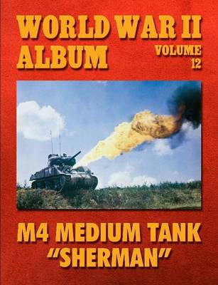 Book cover for World War II Album Volume 12: M4 Medium Tank Sherman