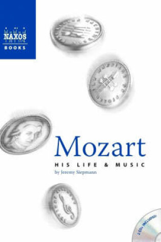 Cover of Mozart: His Life and Music