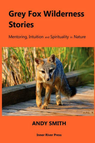 Cover of Grey Fox Wilderness Stories