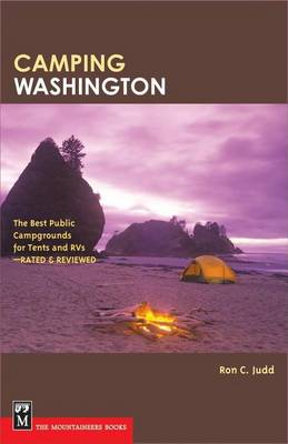 Book cover for Camping Washington: The Best Public Campgrounds for Tents and RVs--Rated and Reviewed