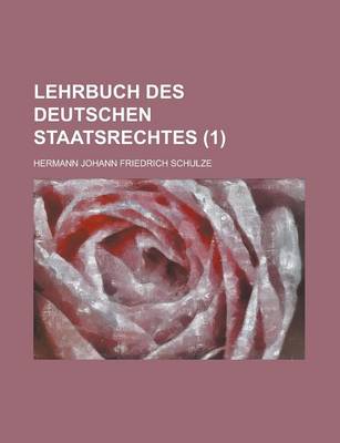 Book cover for Lehrbuch Des Deutschen Staatsrechtes (1)