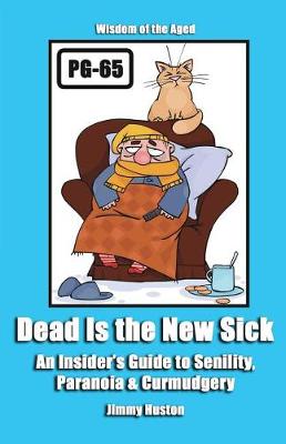 Book cover for Dead Is the New Sick