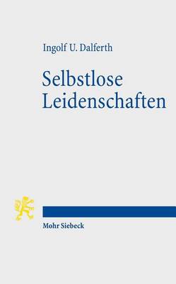 Book cover for Selbstlose Leidenschaften