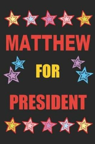Cover of Matthew for President