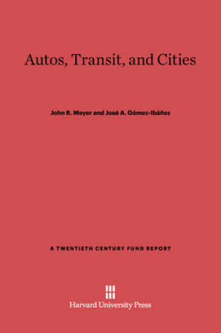 Cover of Autos, Transit, and Cities