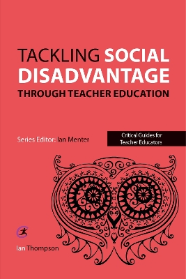 Book cover for Tackling Social Disadvantage through Teacher Education
