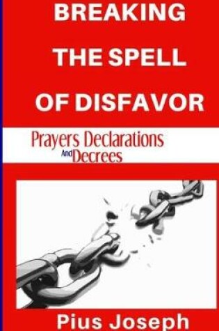 Cover of Breaking the Spell of Disfavour