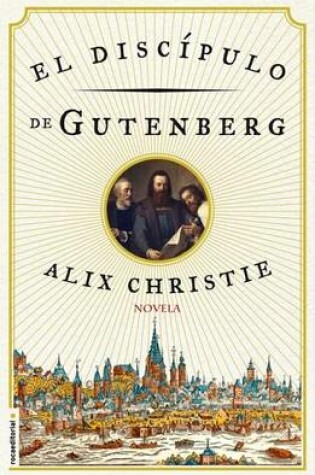 Cover of El Discipulo de Gutenberg