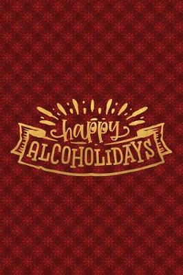 Book cover for Happy Alcoholidays
