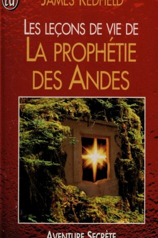 Cover of Les Lecons De Vie, De La Prophetie Des Andes