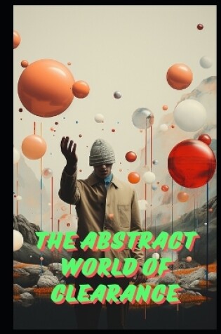 Cover of The Abstract World of Clearance