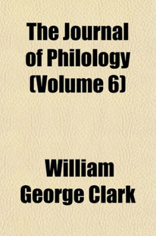 Cover of The Journal of Philology (Volume 6)