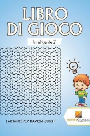 Cover of Libro Di Gioco Intelligente 2