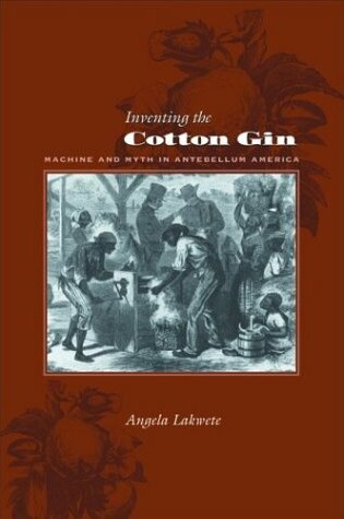 Cover of Inventing the Cotton Gin