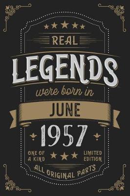 Book cover for Real Legends were born in June 1957