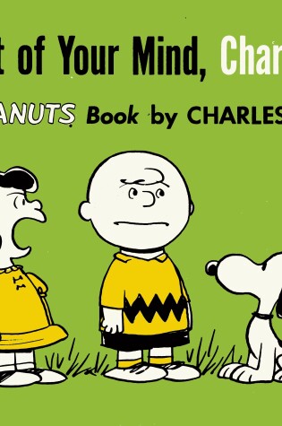 Cover of You're Out of Your Mind, Charlie Brown