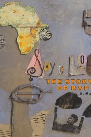 Cover of Say It Loud/Story of Rap Music