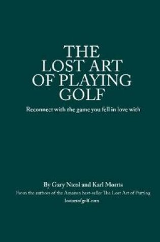 Cover of The The Lost Art of Playing Golf