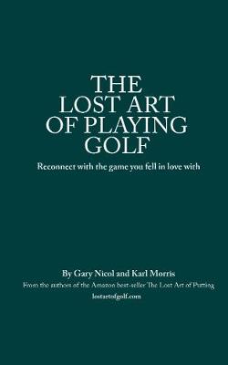 Book cover for The The Lost Art of Playing Golf