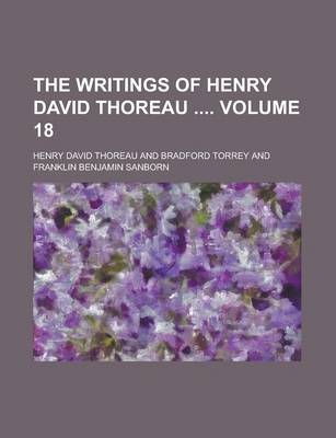 Book cover for The Writings of Henry David Thoreau Volume 18