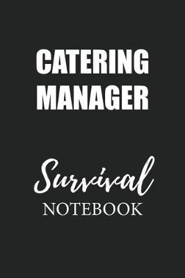 Book cover for Catering Manager Survival Notebook