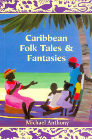 Cover of Caribbean Folk Tales and Fantasies
