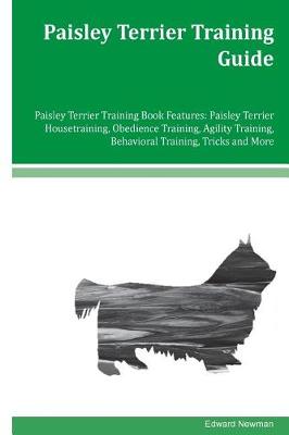 Book cover for Paisley Terrier Training Guide Paisley Terrier Training Book Features