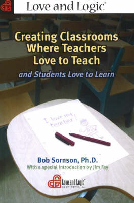 Book cover for Creating Classrooms Where Teachers Love to Teach