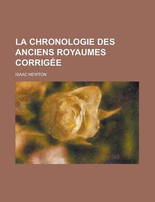 Book cover for La Chronologie Des Anciens Royaumes Corrigee