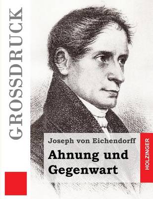 Book cover for Ahnung und Gegenwart (Grossdruck)