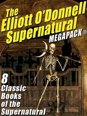 Book cover for The Elliott O'Donnell Supernatural Megapack(r)