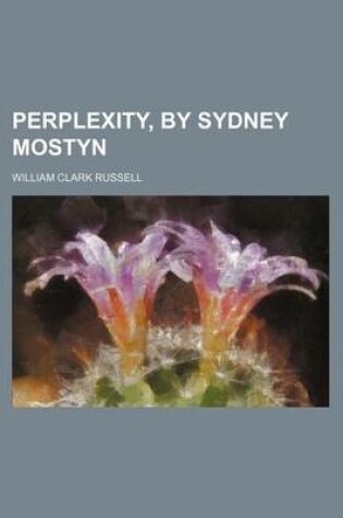 Cover of Perplexity, by Sydney Mostyn