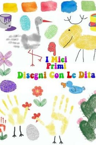 Cover of I miei primi disegni con le dita