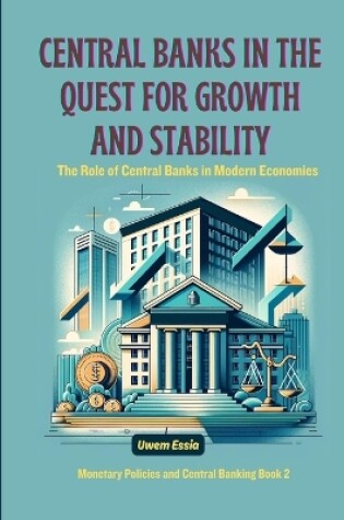 Cover of Central Banks in the Quest for Growth and Stability