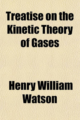 Book cover for Treatise on the Kinetic Theory of Gases