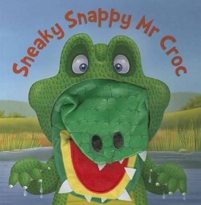 Book cover for Sneaky Snappy Mr Croc