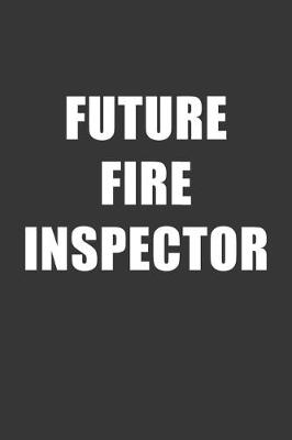 Book cover for Future Fire Inspector Notebook