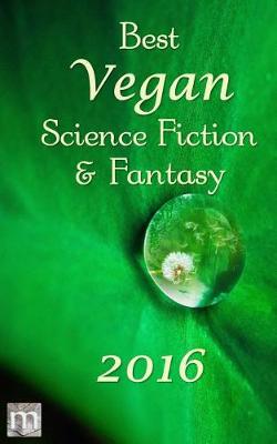 Book cover for Best Vegan Science Fiction and Fantasy of 2016