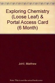 Book cover for Exploring Chemistry (Loose Leaf) & Portal Access Card (6 Month)