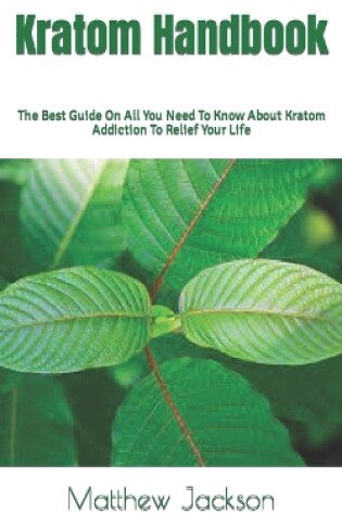 Cover of Kratom Handbook