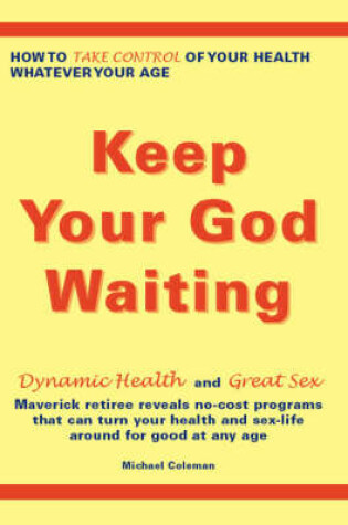 Cover of Keep Your God Waiting
