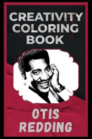 Cover of Otis Redding Creativity Coloring Book