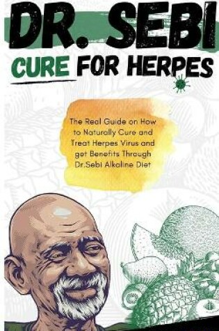 Cover of Dr. Sebi Cure for Herpes