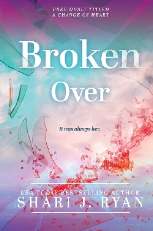 Cover of Broken Over