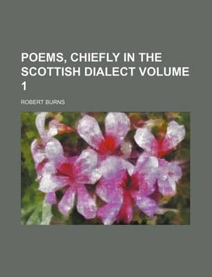 Book cover for Poems, Chiefly in the Scottish Dialect Volume 1