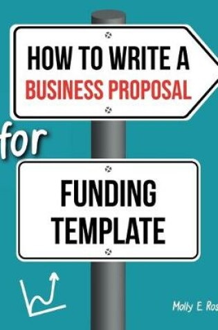 Cover of How To Write A Business Proposal For Funding Template