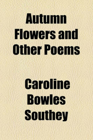 Cover of Autumn Flowers and Other Poems