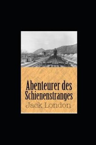 Cover of Abenteurer des Schienenstranges (illustriert)